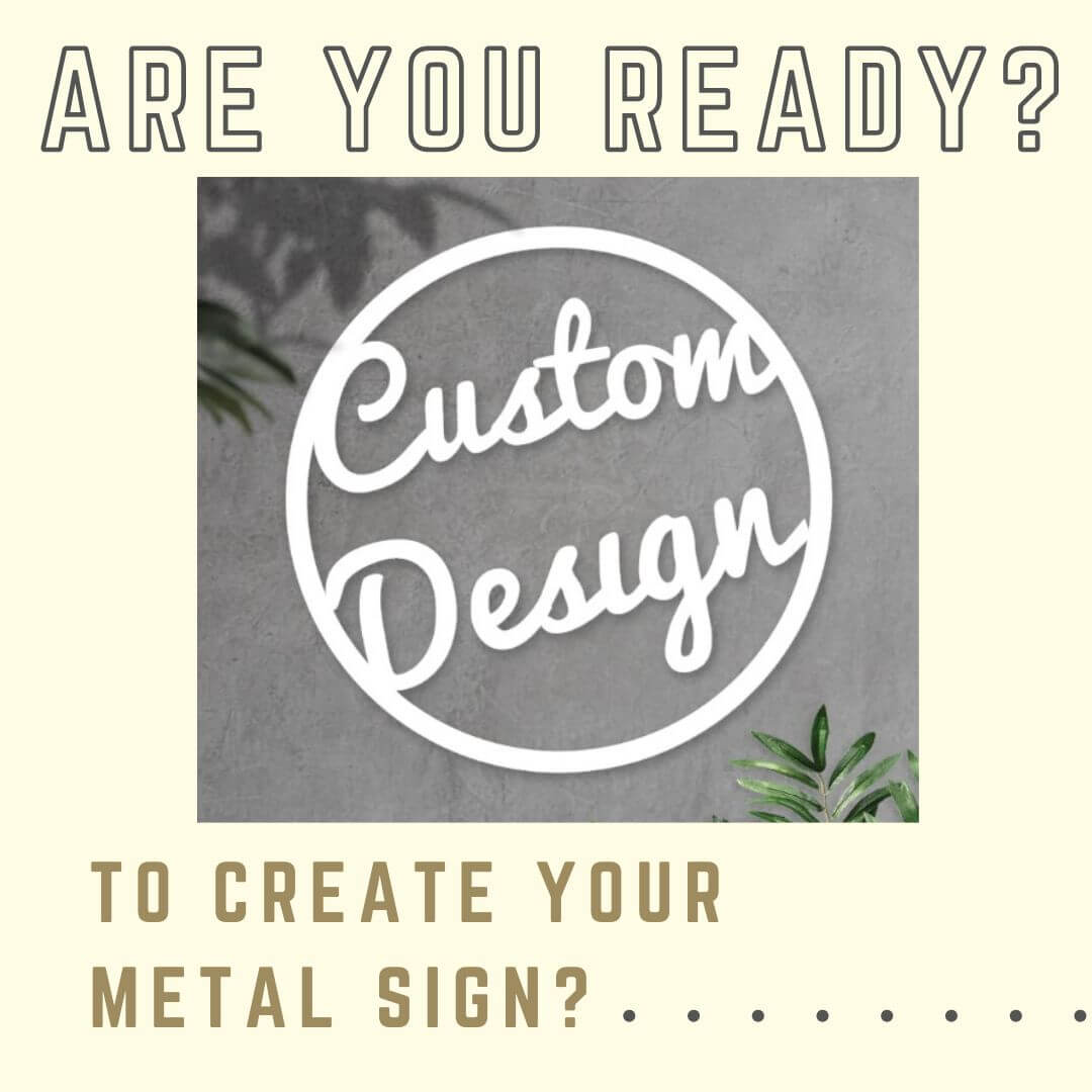 Unleash Your Creativity: Custom Metal Signs Made Just For You!