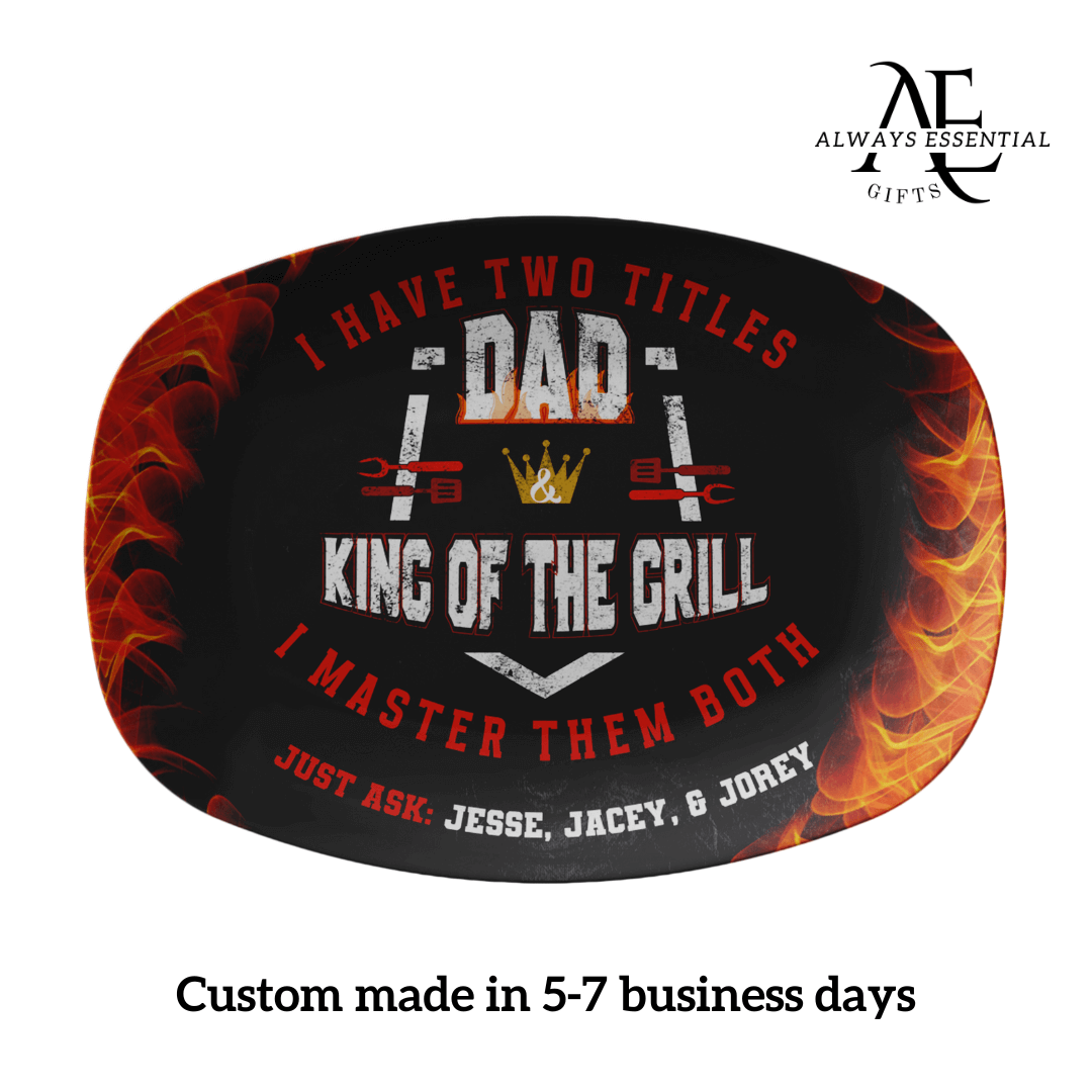 I Have Two Titles Dad & King Of The Grill I Master Them Both Just Ask Custom Grill Plate