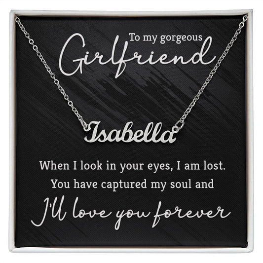 To My Gorgeous Girlfriend Personalized Name Necklace Gift, I'll Love You Forever