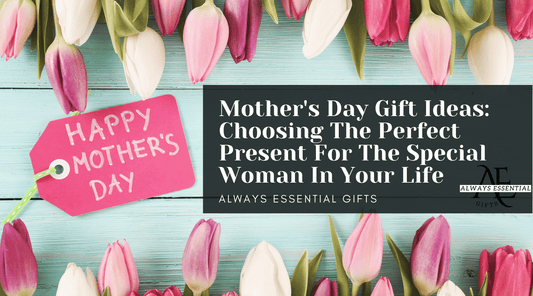 Mother's Day Gift Guide: Unique and Thoughtful Ideas for the Special Woman in Your Life
