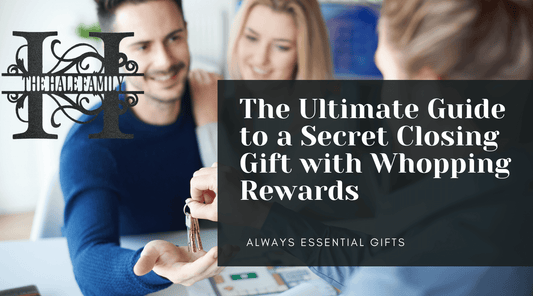 The Ultimate Guide to a Secret Closing Gift with Whopping Rewards