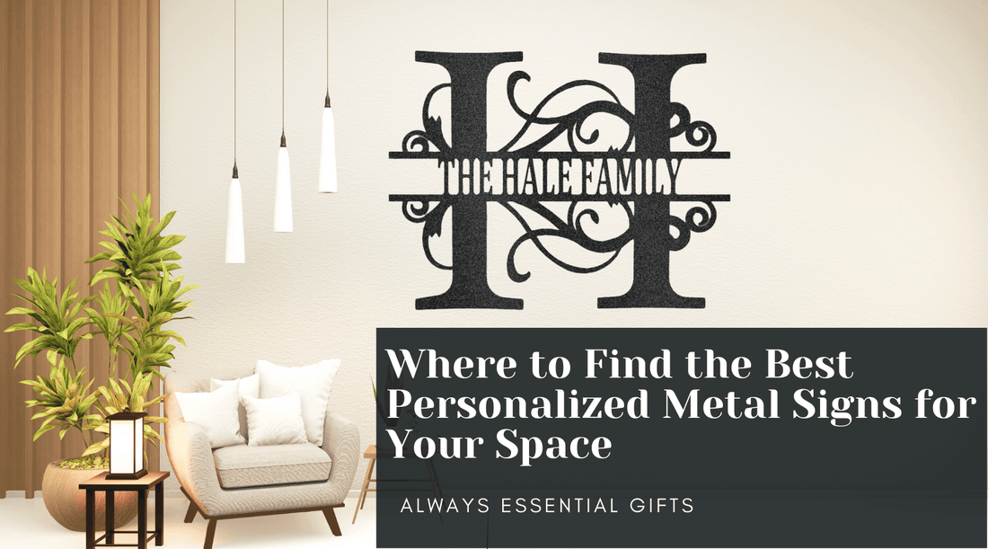 Where to Find the Best Personalized Metal Signs for Your Space