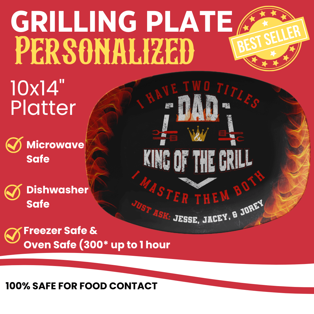 I Have Two Titles Dad & King Of The Grill I Master Them Both Just Ask Custom Grill Plate