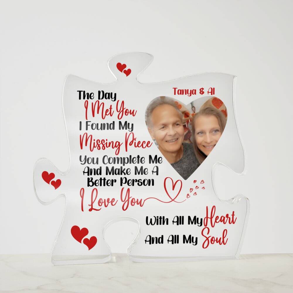 The Day I Met You I Found My Missing Piece - Personalized Photo Puzzle Acrylic Plaque