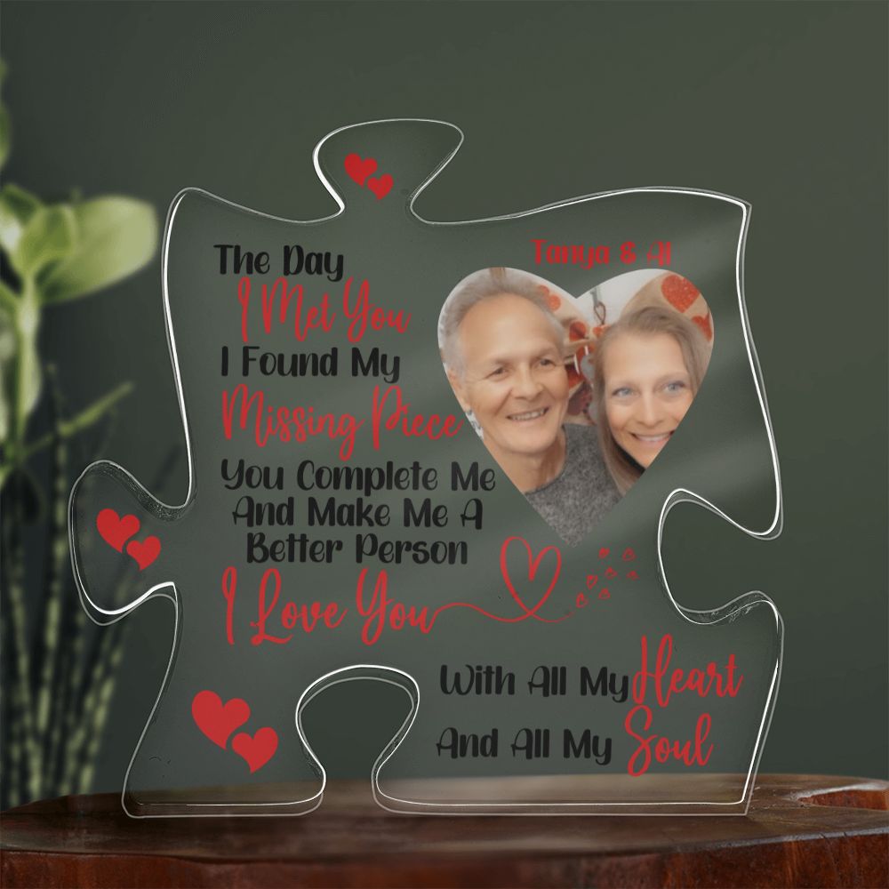 The Day I Met You I Found My Missing Piece - Personalized Photo Puzzle Acrylic Plaque