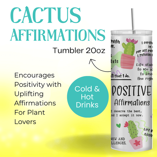 Cactus Tumbler - Perfect Positive Affirmation, Plant Lady, and Cactus Gift for Women