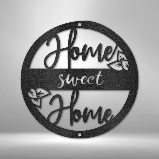 Home Sweet Home - Steel Sign - Metal Wall Art Home Decor Sign