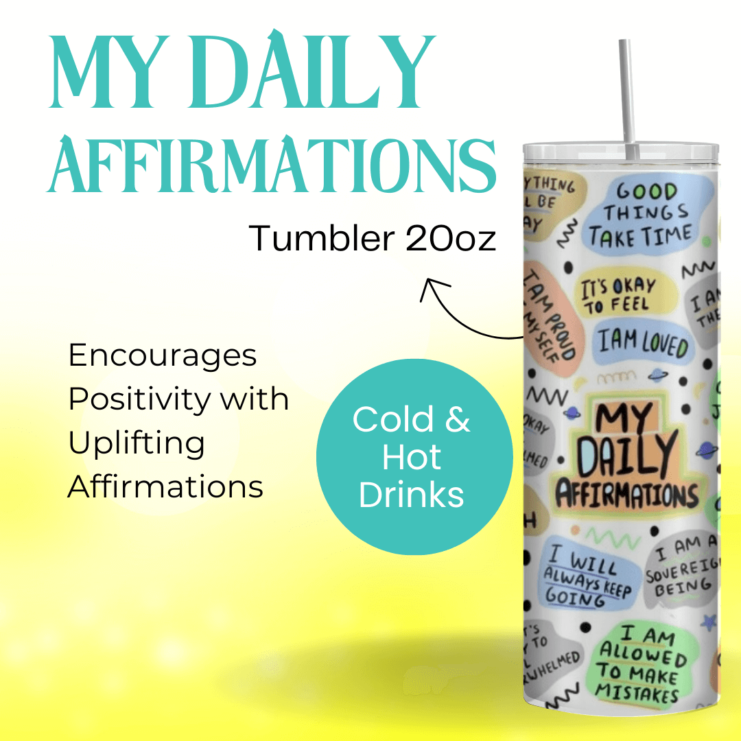 My Daily Positive Affirmations Tumbler