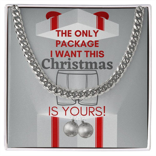 Funny Christmas Gift For Soulmate, Boyfriend, Husband - Chain Necklace For Men - The Only Package I Want This Christmas Is Yours