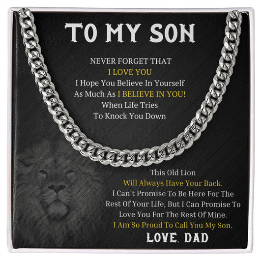 To My Son - I Believe In You - I Am So Proud To Call You My Son - Cuban Link Necklace