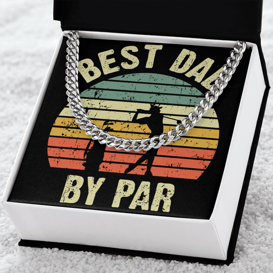 Best Dad By Par Cuban Link Chain - Gift For Him - Necklace For Men - Golf Lover Gift