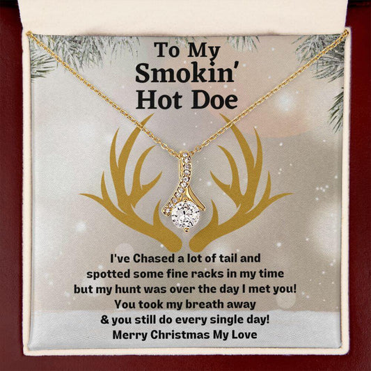 Christmas Necklace For Women, Alluring Beauty Pendant Necklace Gift, To My Smokin' Hot Doe, Gift for Wife, Fiance, Girlfriend, Soulmate, Future Wife, Merry Christmas My Love
