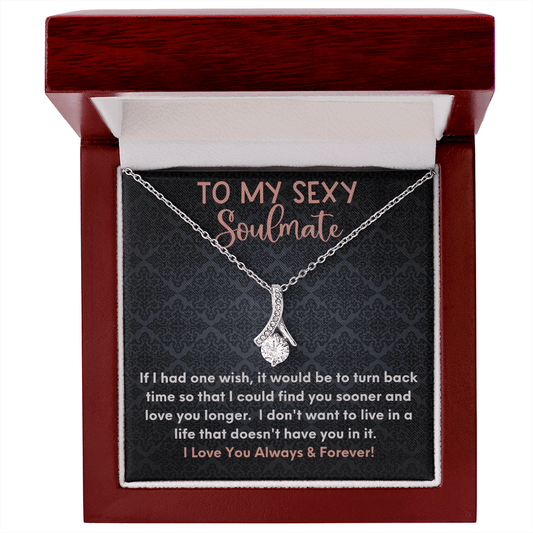 To My Sexy Soulmate Alluring Beauty Necklace - Gift For Her - Necklace Gift For Soulmate