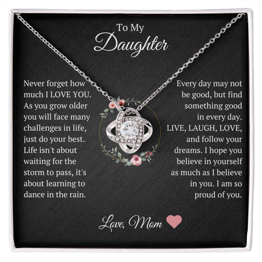 To My Daughter Love Knot Necklace Believe In Yourself Love Mom