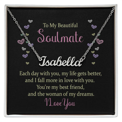 To My Beautiful Soulmate Custom Name Necklace Gift, You Are My Best Friend, I Love You Personalized Name Necklace Gift