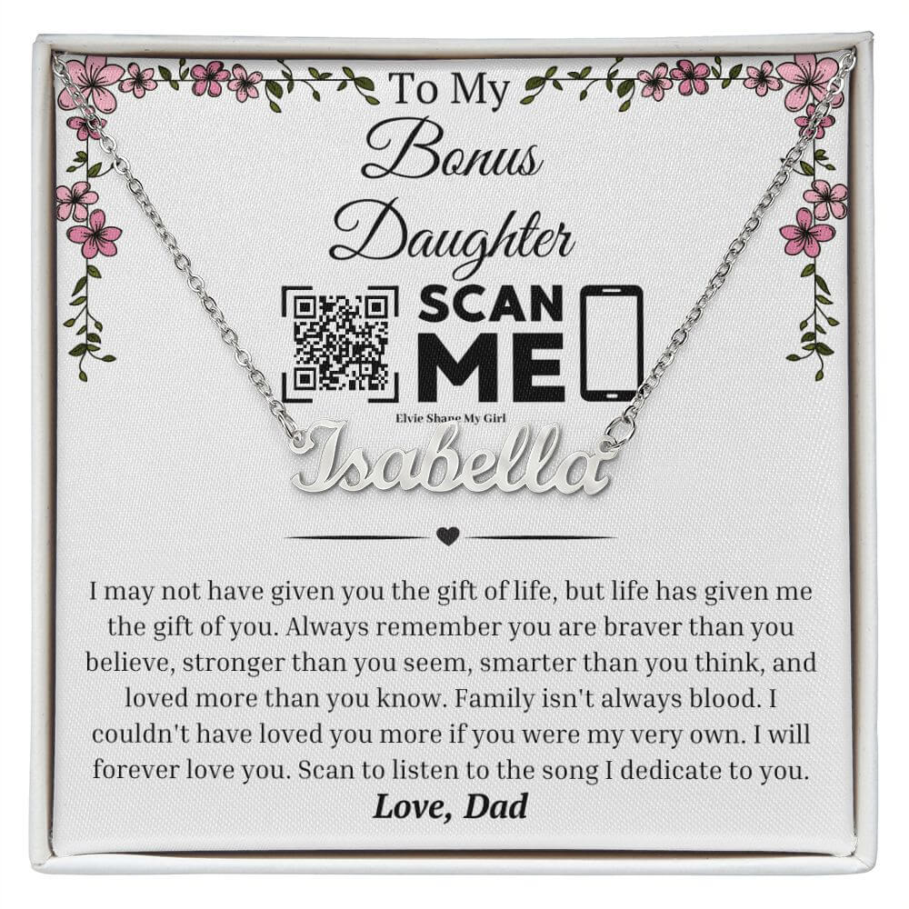 To My Bonus Daughter Custom Name Necklace With Song Dedication I May Not Have Given You The Gift Of Life