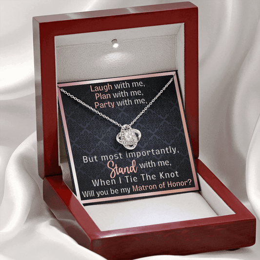 Matron Of Honor Proposal Gift Necklace - Wedding Party Jewelry Gift - Will You Be My Matron Of Honor - To Matron Of Honor From Bride