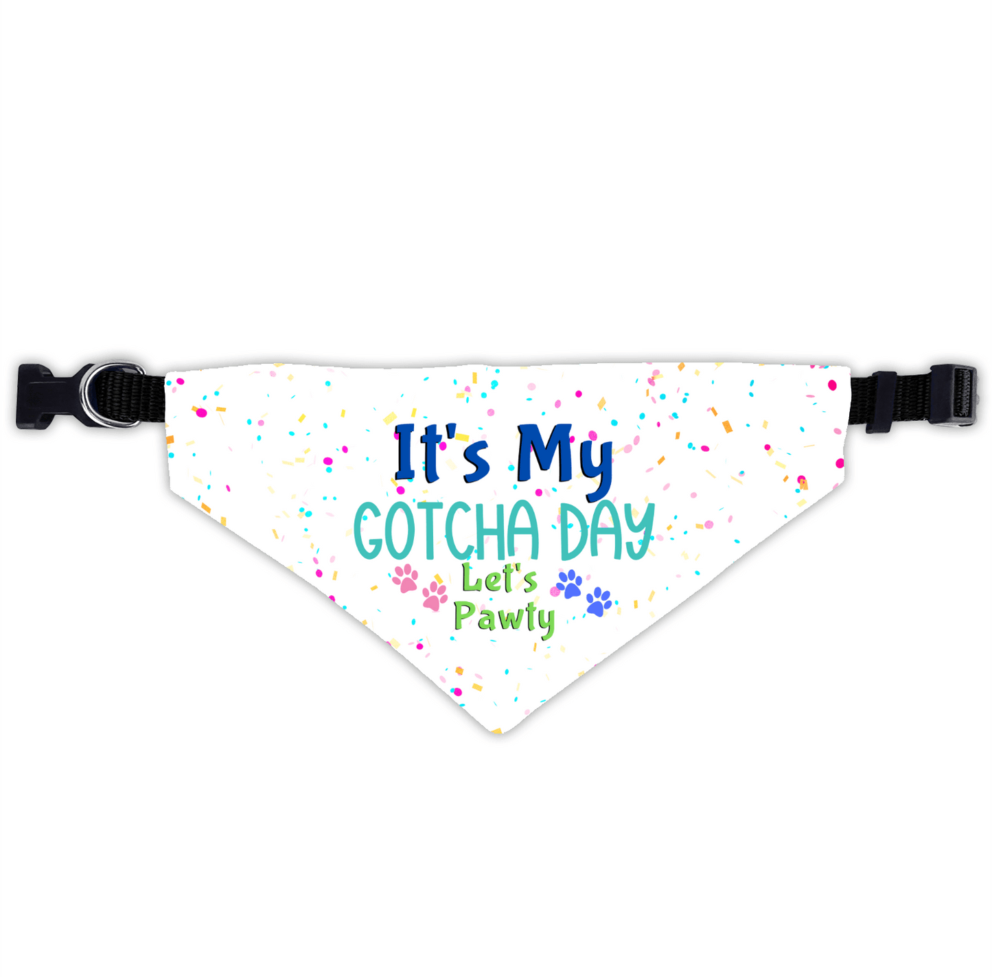 Dog Bandana Collar - It's My Gotcha Day Let's Pawty - Dog Collar With Easy Slide On & Off Bandana - Birthday Dog Bandana