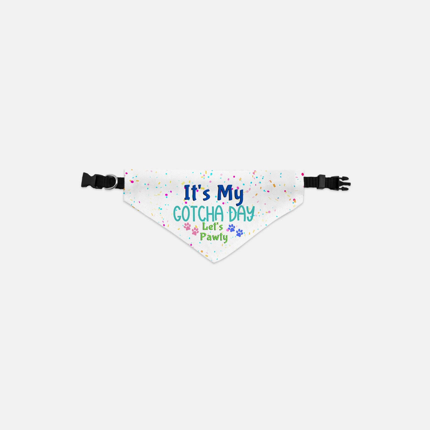 Dog Bandana Collar - It's My Gotcha Day Let's Pawty - Dog Collar With Easy Slide On & Off Bandana - Birthday Dog Bandana